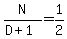 N%2F%28D+%2B+1%29+=+1%2F2