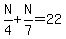 N%2F4%2BN%2F7=22