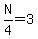 N%2F4+=+3