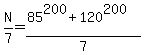N%2F7=+%2885%5E200+%2B+120%5E200%29%2F7