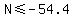 N%3C=-54.4