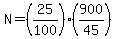 N=%2825%2F100%29%28900%2F45%29