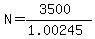 N=%283500%29%2F%281.00245%29