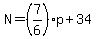 N=%287%2F6%29p%2B34