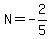 N=-2%2F5