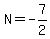N=-7%2F2