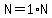 N=1%2AN