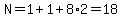 N=1%2B1%2B8%2A2=18