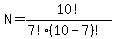 N=10%21%2F%287%21%2810-7%29%21%29