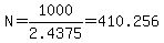 N=1000%2F2.4375=410.256