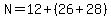 N=12%2B%2826%2B28%29