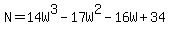 N=14W%5E3+-+17W%5E2+-+16W+%2B+34+