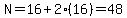 N=16%2B2%2816%29=48
