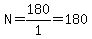 N=180%2F1=180