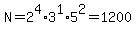 N=2%5E4%2A3%5E1%2A5%5E2=1200