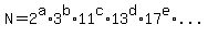 N=2%5Ea%2A3%5Eb%2A11%5Ec%2A13%5Ed%2A17%5Ee%2A%22...%22