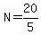 N=20%2F5