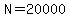 N=20000