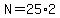 N=25%2A2