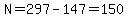 N=297-147=150