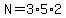 N=3%2A5%2A2