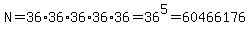 N=36%2A36%2A36%2A36%2A36=36%5E5=60466176