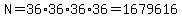 N=36%2A36%2A36%2A36=1679616