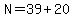 N=39%2B20