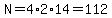 N=4%2A2%2A14=112