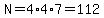 N=4%2A4%2A7=112