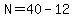 N=40-12
