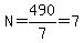 N=490%2F7=7