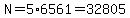 N=5%2A6561=32805