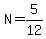 N=5%2F12