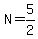N=5%2F2