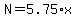 N=5.75%2Ax