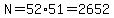 N=52%2A51=2652