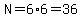 N=6%2A6=36