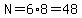 N=6%2A8=48