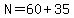 N=60%2B35