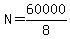 N=60000%2F8
