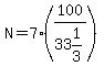 N=7%28100%2F33%261%2F3%29