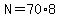 N=70%2A8