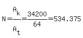 N=A%5Bk%5D%2FA%5Bt%5D=34200%2F64=534.375