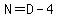 N=D-4