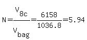 N=V%5B8c%5D%2FV%5Bbag%5D=6158%2F1036.8=5.94