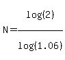 N=log%28%282%29%29%2Flog%28%281.06%29%29