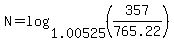 N=log%281.00525%2C%28357%2F765.22%29%29
