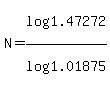 N=log%281.47272%29%2Flog%281.01875%29