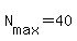 N%5Bmax%5D+=+40